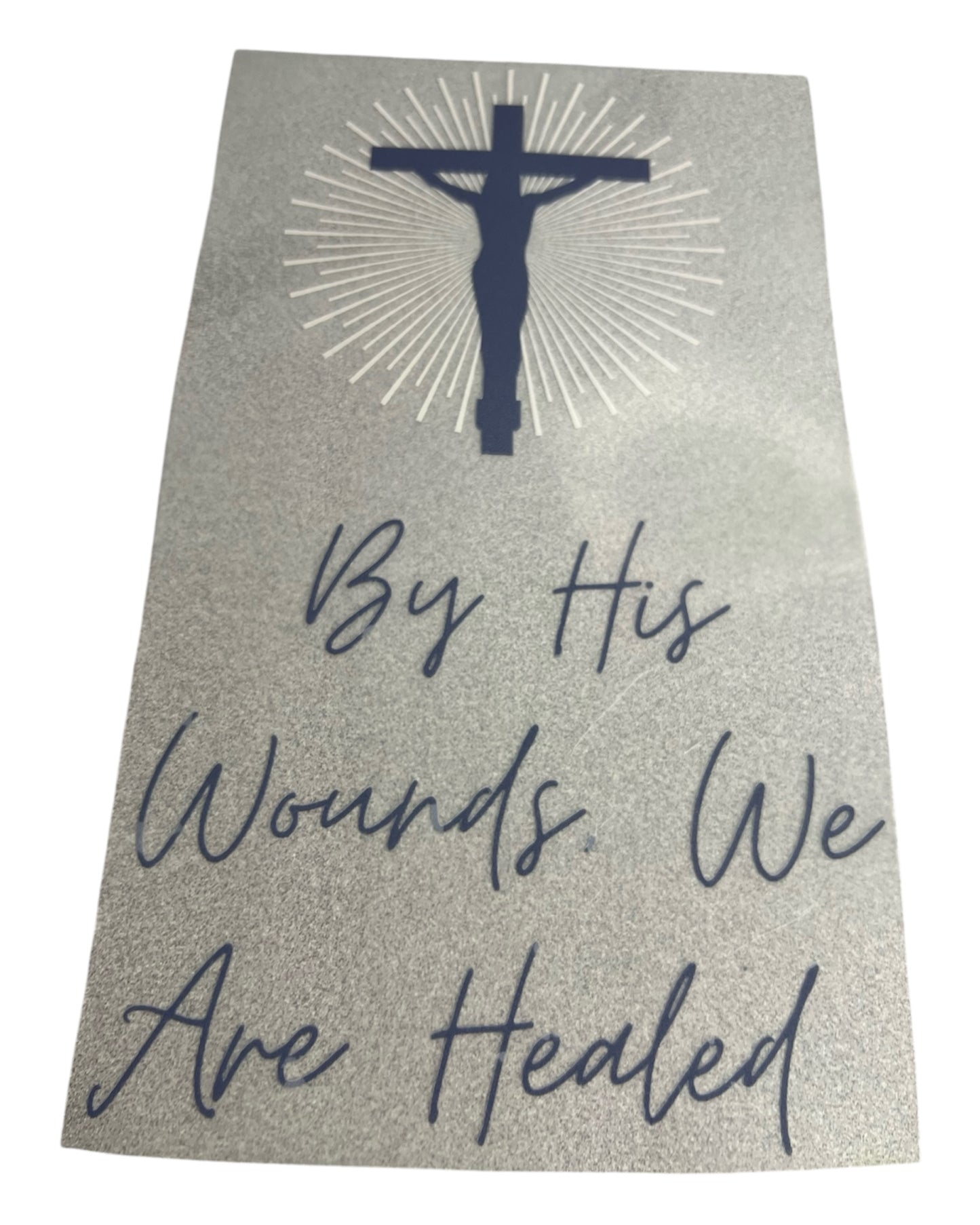 Large Decal By His Wounds, We Are Healed