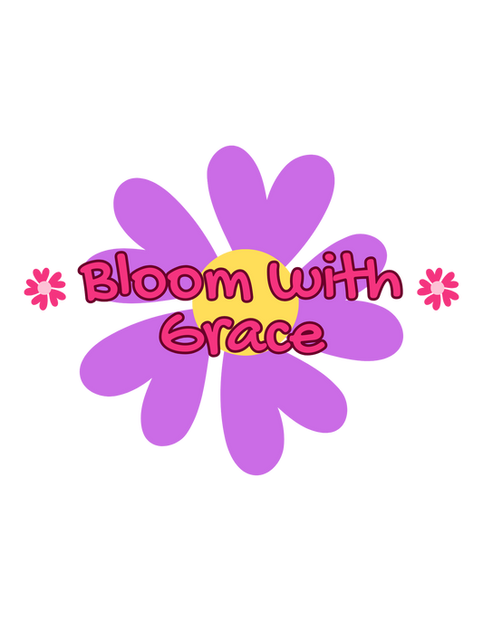 Bloom With Grace